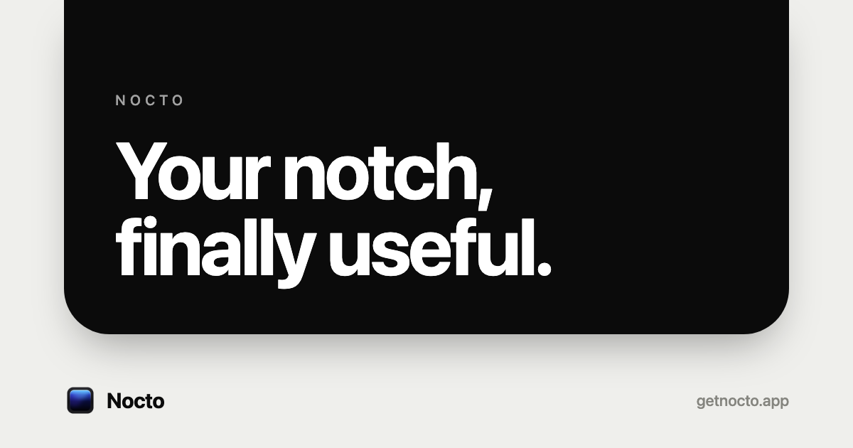 Nocto: Dynamic Island for your MacBook's notch screenshot