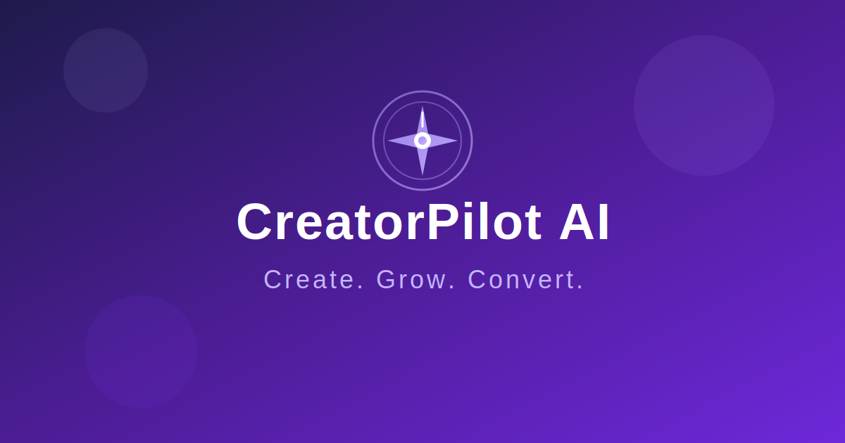 CreatorPilot AI — Create. Grow. Convert. screenshot